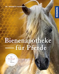 Bienenapotheke für Pferde - Friedrich Hainbuch - E-Book