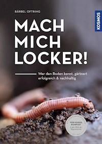 Mach mich locker! - Bärbel Oftring - E-Book