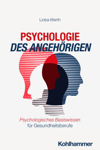 Psychologie des Angehörigen - Lioba Werth - E-Book