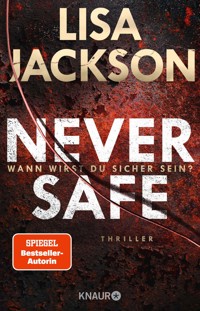 Never Safe - Wann wirst du sicher sein? - Lisa Jackson - E-Book + Hörbuch