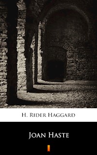 Joan Haste - H. Rider Haggard - E-Book