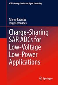 Charge-Sharing SAR ADCs for Low-Voltage Low-Power Applications - Taimur Rabuske - E-Book