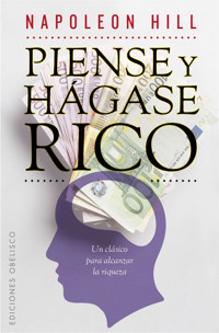 Piense y hágase rico - Napoleon Hill - E-Book