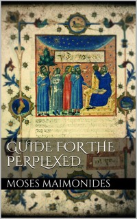 Guide for the perplexed - Moses Maimonides - E-Book