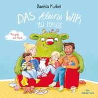 Das kleine WIR zu Hause - Daniela Kunkel - Hörbuch