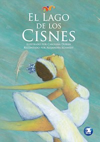 El lago de los cisnes - Alejandra Schmidt - E-Book