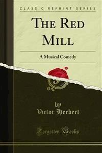 The Red Mill - Henry Blossom - E-Book