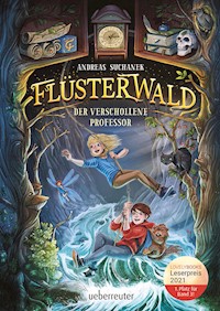 Flüsterwald - Der verschollene Professor (Flüsterwald, Staffel I, Bd. 2) - Andreas Suchanek - E-Book