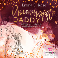 Unverhofft Daddy - Unverhofft in Seattle, Band 2 (ungekürzt) - Emma S. Rose - Hörbuch