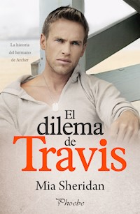 El dilema de Travis - Mia Sheridan - E-Book