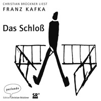 Das Schloß (Ungekürzte Lesung) - Franz Kafka - Hörbuch