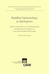 Buddhist Epistemology as Apologetics - Vincent Eltschinger - E-Book