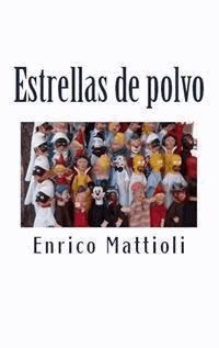 Estrellas De Polvo - Enrico Mattioli - E-Book