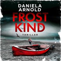 Frostkind (ungekürzt) - Daniela Arnold - Hörbuch