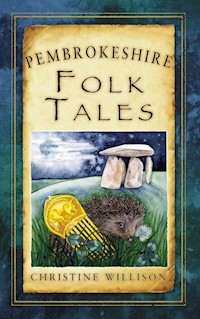 Pembrokeshire Folk Tales - Christine Willison - E-Book