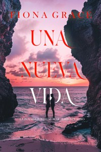 Una nueva vida (La posada junto al mar - Libro cuatro) - Fiona Grace - E-Book