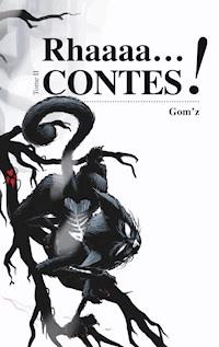 Rhaaacontes tome 2 - z Gom' - E-Book