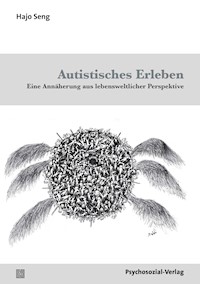 Autistisches Erleben - Hajo Seng - E-Book