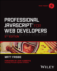 Professional JavaScript for Web Developers - Matt Frisbie - E-Book