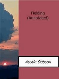 Fielding(Annotated) - Austin Dobson - E-Book