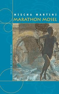 Marathon Mosel - Mischa Martini - E-Book