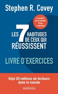 Les 7 habitudes de ceux qui réussissent - Stephen Covey - E-Book