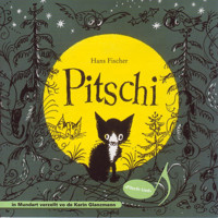 Pitschi (Schweizer Mundart) - Hans Fischer - Hörbuch