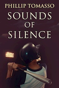 Sounds Of Silence - Phillip Tomasso - E-Book