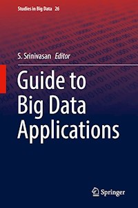 Guide to Big Data Applications -  - E-Book