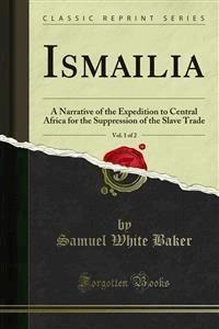 Ismailia - Samuel White Baker - E-Book