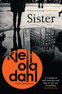 Sister - Kjell Ola Dahl - E-Book