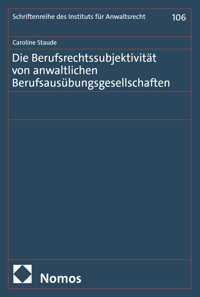 Die Berufsrechtssubjektivität von anwaltlichen Berufsausübungsgesellschaften - Caroline Staude - E-Book