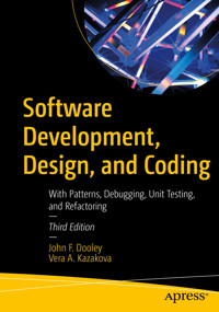 Software Development, Design, and Coding - John F. Dooley - E-Book