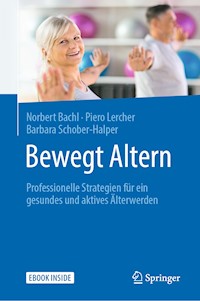 Bewegt Altern - Norbert Bachl - E-Book