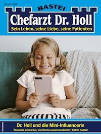 Chefarzt Dr. Holl 1962 - Katrin Kastell - E-Book