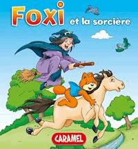 Foxi et la sorcière - Foxi - E-Book