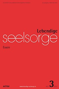 Lebendige Seelsorge 3/2017 - Erich Garhammer - E-Book