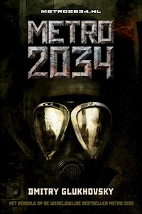 Metro 2034 - Dmitry Glukhovsky - E-Book