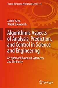 Algorithmic Aspects of Analysis, Prediction, and Control in Science and Engineering - Jaime Nava - E-Book