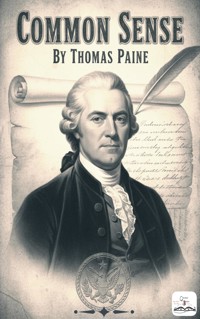 Common Sense - Thomas Paine - E-Book