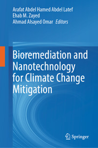 Bioremediation and Nanotechnology for Climate Change Mitigation -  - E-Book