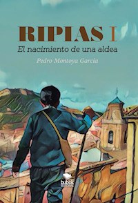 Ripias parte I - Pedro Montoya García - E-Book