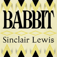 Babbitt - Sinclair Lewis - Hörbuch