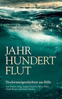 Jahrhundertflut - Angela Hoptich - E-Book