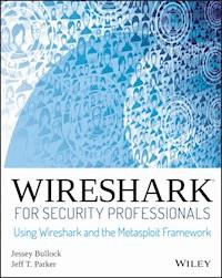 Wireshark for Security Professionals - Jessey Bullock - E-Book