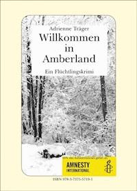 Willkommen in Amberland - Adrienne Träger - E-Book