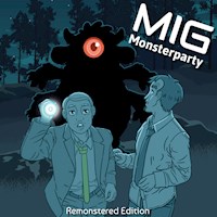MIG Monsterparty - Kim Jens Witzenleiter - Hörbuch