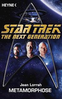Star Trek - The Next Generation: Metamorphose - Jean Lorrah - E-Book