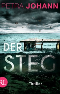 Der Steg - Petra Johann - E-Book + Hörbuch