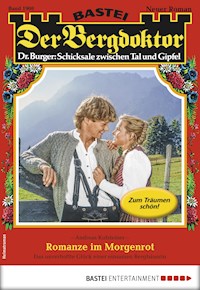 Der Bergdoktor 1900 - Andreas Kufsteiner - E-Book